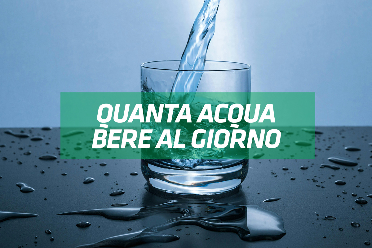 quanta acqua bere al giorno