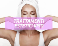 Trattamenti estetici viso e corpo